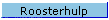 Roosterhulp