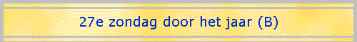 27e zondag door het jaar (B)