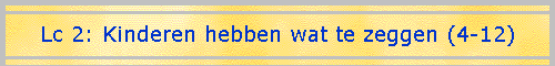 Lc 2: Kinderen hebben wat te zeggen (4-12)