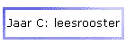 Jaar C: leesrooster
