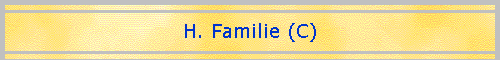 H. Familie (C)